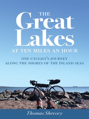 cover image of The Great Lakes at Ten Miles an Hour
